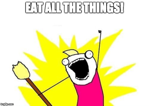Eat All The Things